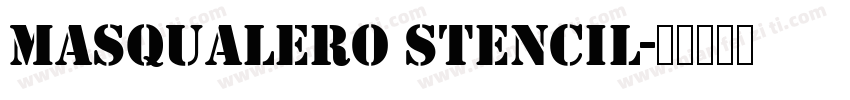 Masqualero Stencil字体转换